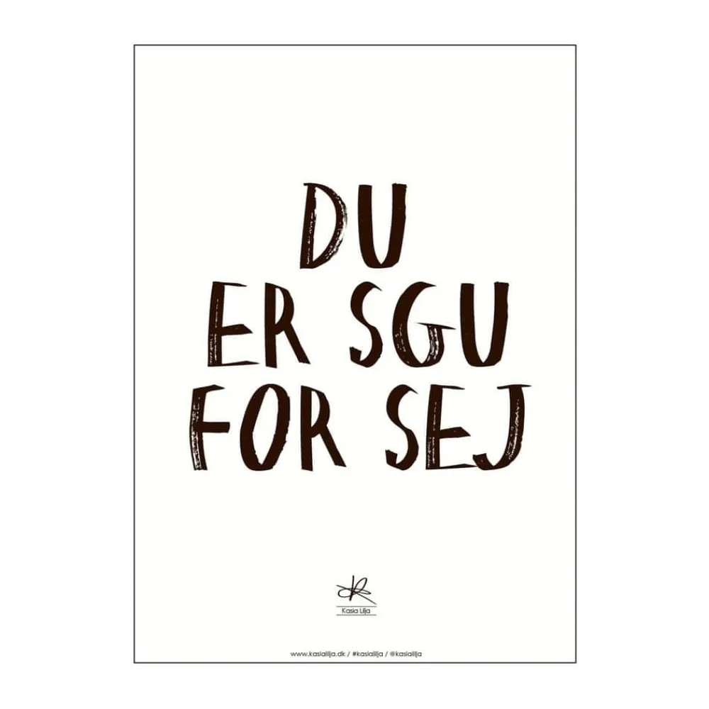 Hot Plakat - Du er sgu sej Plakater Og Vægdekoration